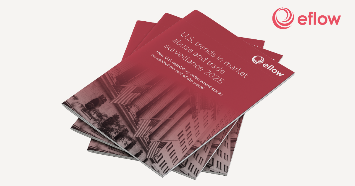 eflow publishes U.S Trends in Market Abuse and Trade Surveillance 2025